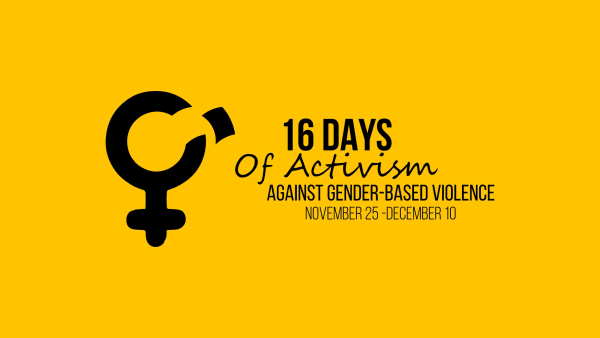 16 days of activism against Gender-Based Violence